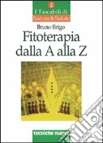 Fitoterapia dalla A alla Z libro