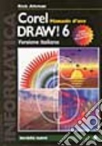 Coreldraw 6. Manuale d'uso. Con CD-ROM libro