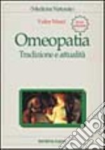 Omeopatia. Tradizione e attualità libro