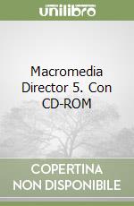 Macromedia Director 5. Con CD-ROM libro