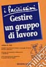 Gestire un gruppo di lavoro libro