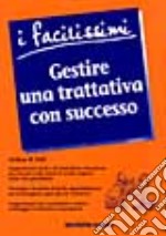 Gestire una trattativa con successo