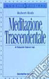 Meditazione trascendentale libro