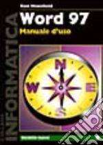 Word '97. Manuale d'uso libro