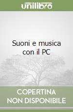 Suoni e musica con il PC libro