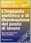 L'impianto elettrico e di illuminazione del posto di lavoro libro