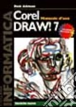 Coreldraw 7. Manuale d'uso. Con CD-ROM libro