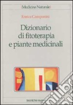 Dizionario di fitoterapia e piante medicinali libro