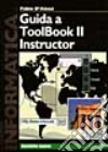 Guida a Toolbook 2 Instructor libro