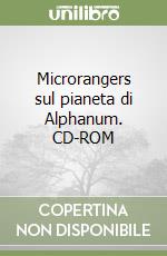 Microrangers sul pianeta di Alphanum. CD-ROM libro