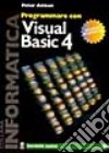 Programmare con Visual Basic 4 libro