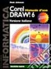 Coreldraw 6. Manuale d'uso libro