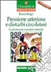 Pressione arteriosa e disturbi circolatori. La protezione vascolare naturale libro