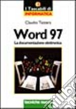 Word '97. La documentazione elettronica libro