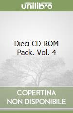 Dieci CD-ROM Pack. Vol. 4 libro