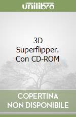 3D Superflipper. Con CD-ROM libro