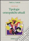 Tipologie omeopatiche attuali libro
