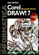 Coreldraw 7. Manuale d'uso. Con CD-ROM