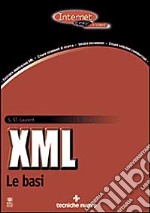 XML. Le basi. Guida pratica libro