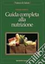 Guida completa alla nutrizione libro