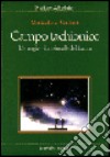 Campo tachionico. L'energia vibrazionale del futuro libro