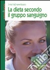 La dieta secondo il gruppo sanguigno libro