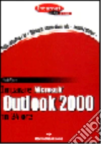 Imparare Outlook 2000 in 24 ore libro