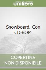 Snowboard. Con CD-ROM libro