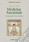 Medicina funzionale. La risposta per il terzo millennio libro