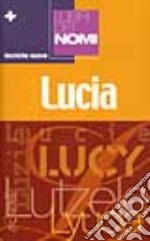 I libri dei nomi: Lucia libro