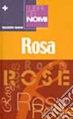 I libri dei nomi: Rosa libro