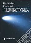 Lezioni di illuminotecnica libro di Palladino Pietro