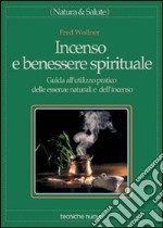 Incenso e benessere spirituale libro