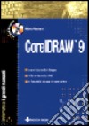 Coreldraw 9. Il grande manuale. Con CD-ROM libro