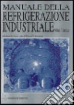 Manuale della refrigerazione industriale