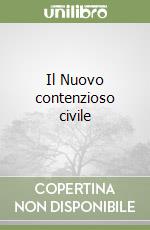 Il Nuovo contenzioso civile libro