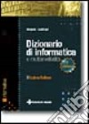 Dizionario di informatica libro