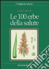 Le cento erbe della salute libro di Firenzuoli Fabio