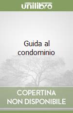Guida al condominio libro