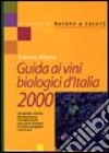 Guida ai vini biologici d'Italia 2000 libro