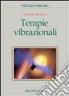 Terapie vibrazionali libro