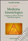Medicina kinesiologica. L'approccio clinico alla luce della bioenergetica libro