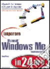 Imparare Microsoft Windows Millenium Edition in 24 ore libro