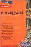 E-mail@work. La posta elettronica in azienda libro