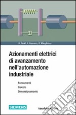 Azionamenti elettrici di avanzamento nell'automazione industriale