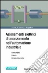 Azionamenti elettrici di avanzamento nell'automazione industriale libro