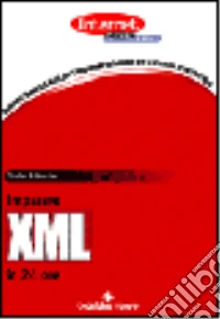 Imparare XML in 24 ore libro