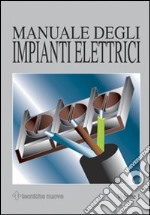 Manuale degli impianti elettrici libro