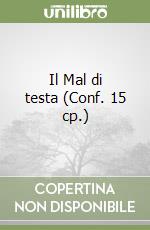 Il Mal di testa (Conf. 15 cp.) libro