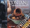 Fontane ornamentali per interni ed esterni. 20 progetti da realizzare. Con gadget libro